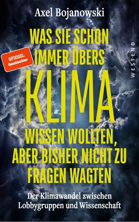 Axel Bojanowski: Was Sie schon immer übers Klima wissen wollten, aber bisher nicht zu fragen wagten, Buch