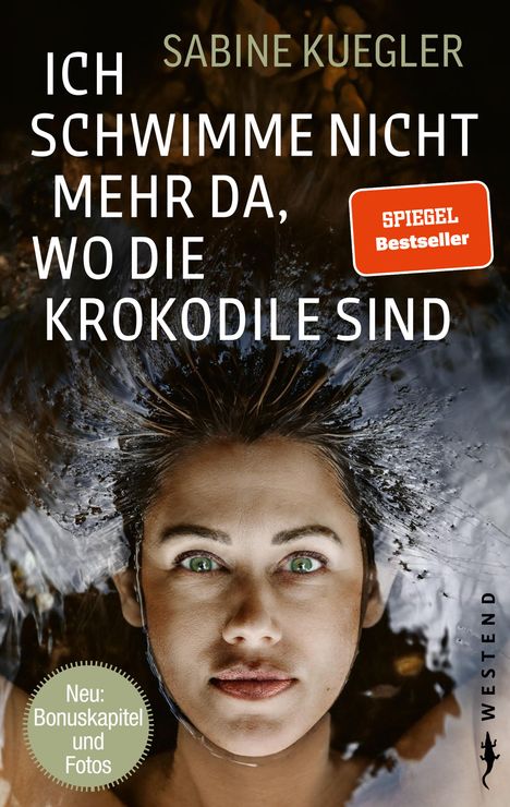 Sabine Kuegler: Ich schwimme nicht mehr da, wo die Krokodile sind, Buch