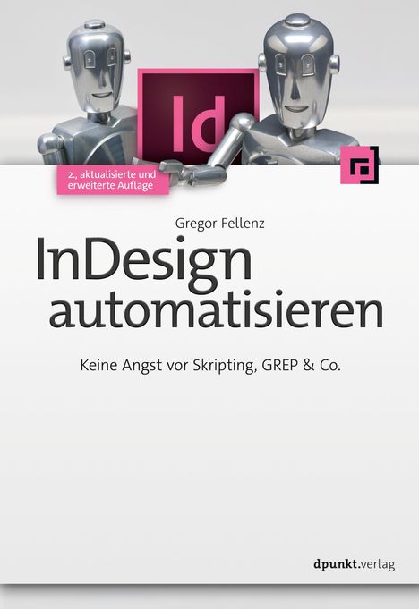 Gregor Fellenz: InDesign automatisieren, Buch