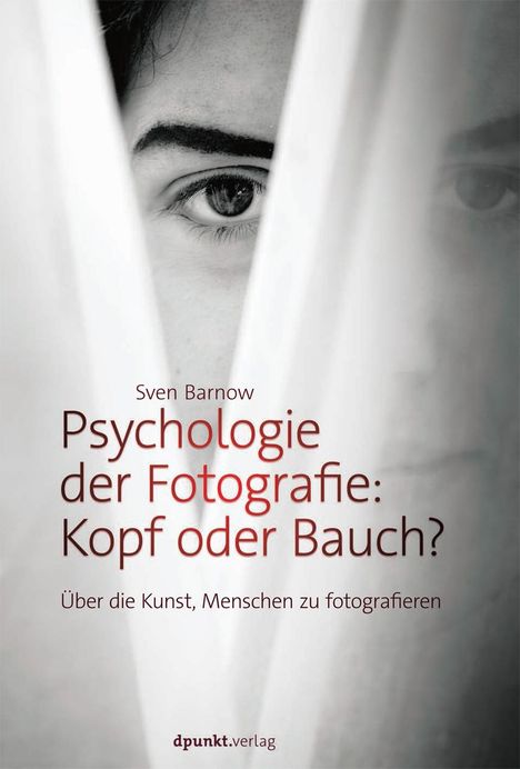 Sven Barnow: Psychologie der Fotografie: Kopf oder Bauch?, Buch