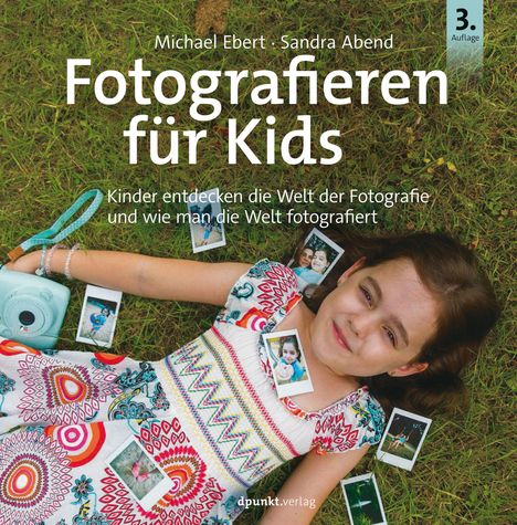 Michael Ebert: Fotografieren für Kids, Buch