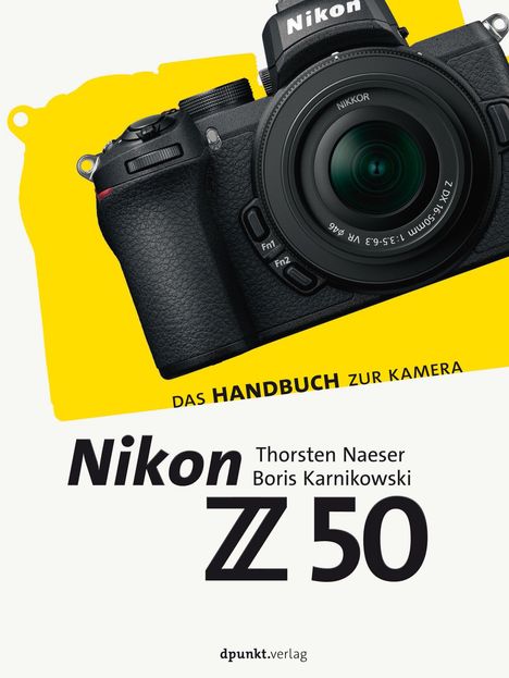 Thorsten Naeser: Nikon Z 50, Buch