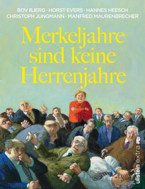 Bov Bjerg (geb. 1965): Merkeljahre sind keine Herrenjahre, Buch
