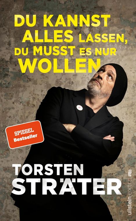 Torsten Sträter (geb. 1966): Du kannst alles lassen, du musst es nur wollen, Buch