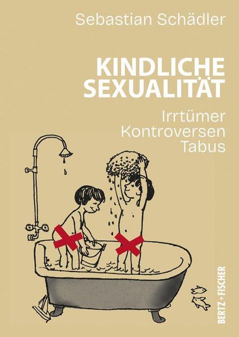 Text: "Sebastian Schädler. Kindliche Sexualität. Irrtümer, Kontroversen, Tabus." Zeichnung: Zwei Kinder in einer Badewanne.