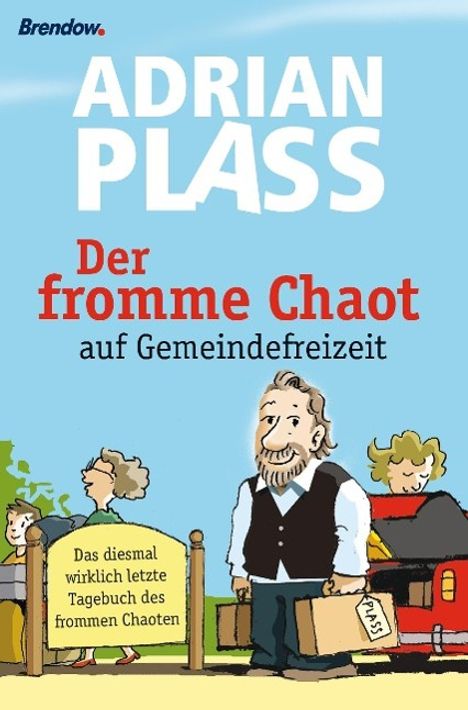 Adrian Plass: Der fromme Chaot auf Gemeindefreizeit, Buch