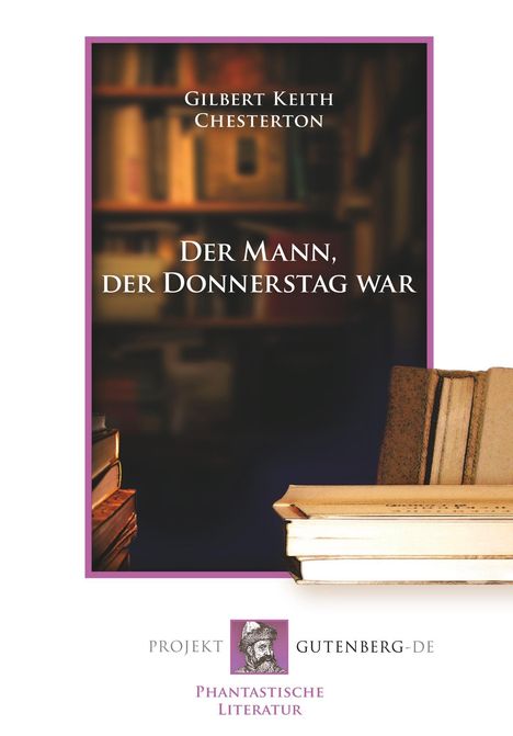 G. K. Chesterton: Der Mann, der Donnerstag war, Buch