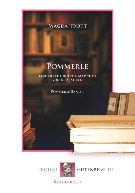 Magda Trott: Pommerle, Buch