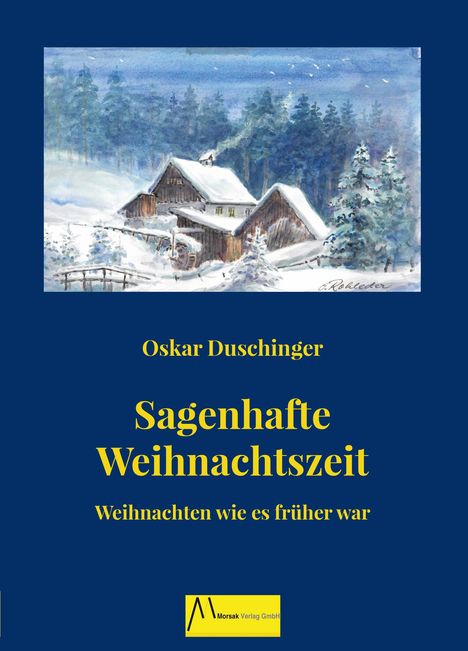 Oskar Duschinger: Sagenhafte Weihnachtszeit, Buch