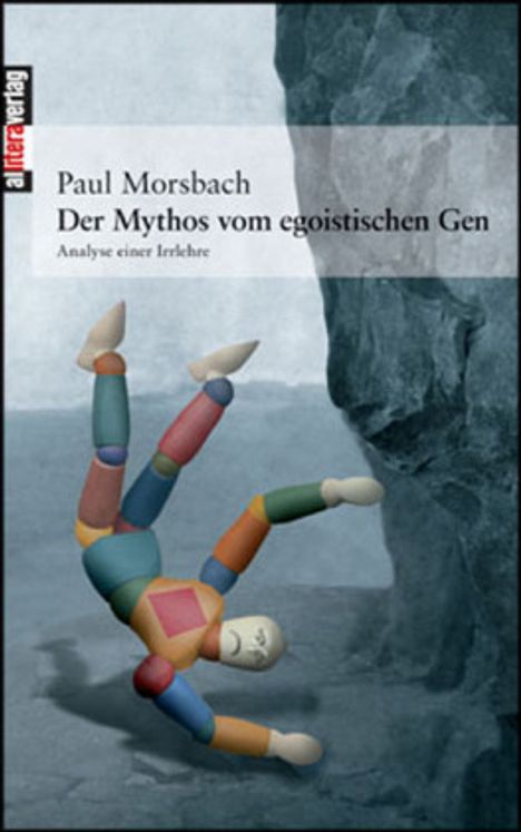 Paul Morsbach: Der Mythos vom egoistischen Gen, Buch