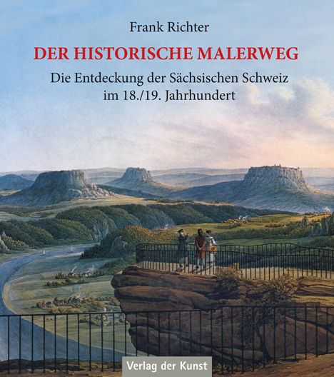 Frank Richter: Der historische Malerweg, Buch