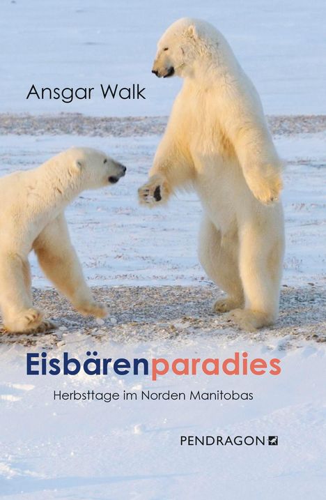 Ansgar Walk: Eisbärenparadies, Buch