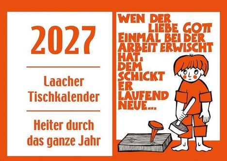 2027, Laacher Tischkalender, Heiter durch das ganze Jahr. Illustration: Kind hält Hammer, daneben ein krummer Nagel.