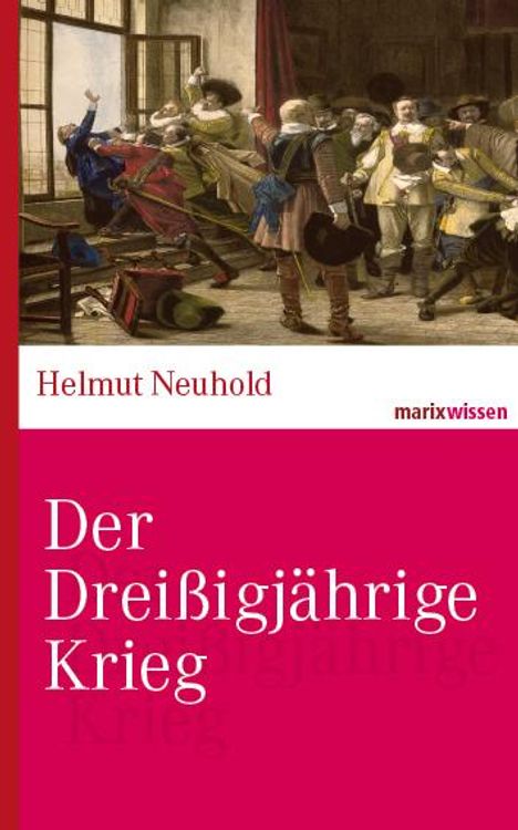 Helmut Neuhold: Der Dreißigjährige Krieg, Buch