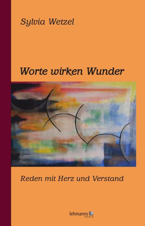 Sylvia Wetzel: Worte wirken Wunder, Buch