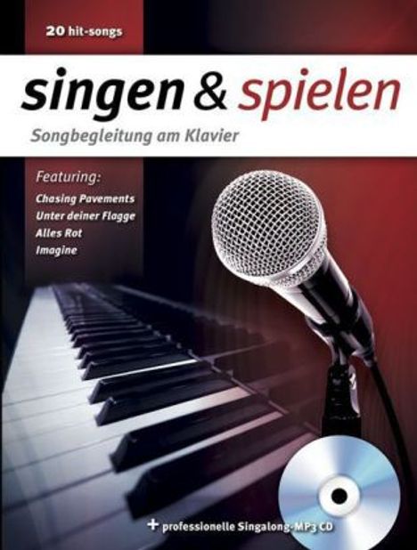Singen & Spielen - Songbegleitung am Klavier, m. MP3-CD, Noten