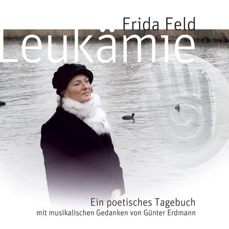 Frida Feld: Leukämie, 1 Audio-CD, CD