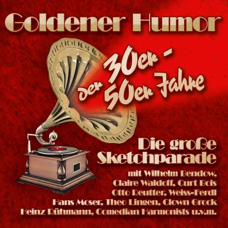 Goldener Humor der 30er - 50er Jahre, CD