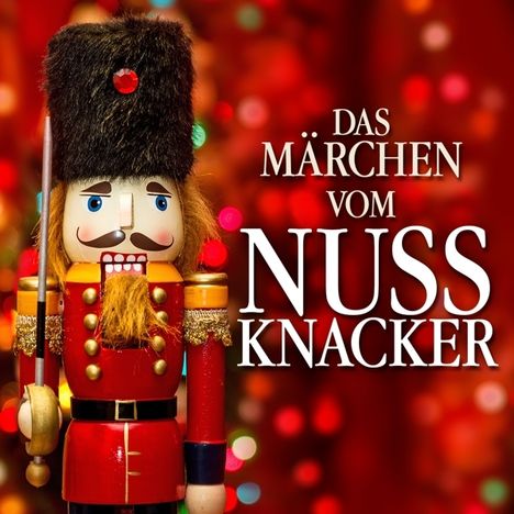 E. T. A. Hoffmann: Das Märchen vom Nussknacker, 1 Audio-CD, CD