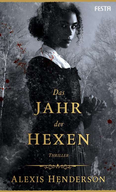 Alexis Henderson: Das Jahr der Hexen, Buch