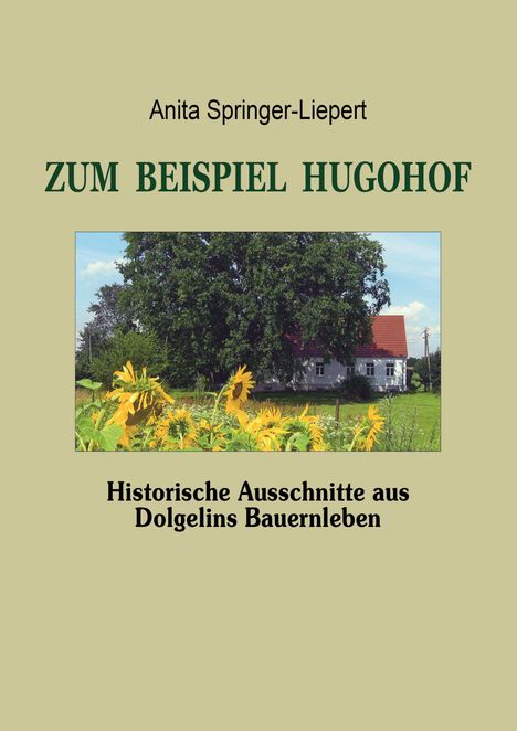 Anita Springer-Liepert: Zum Beispiel Hugohof, Buch