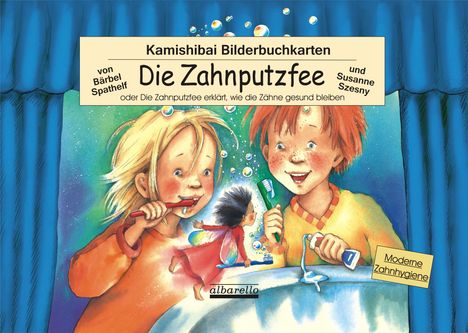 Bärbel Spathelf: Kamishibai-Bilderbuchkarten 'Die Zahnputzfee', Buch