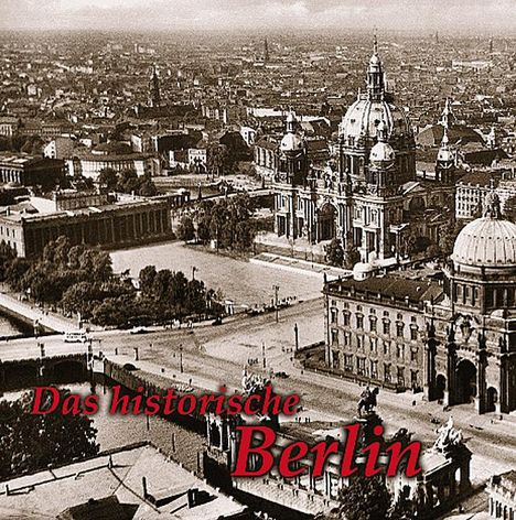 Paul Wietzorek: Das historische Berlin, Buch