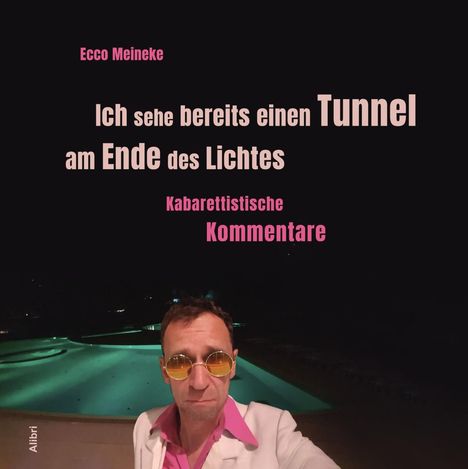 Ecco Meineke: Ich sehe bereits einen Tunnel am Ende des Lichtes, Buch