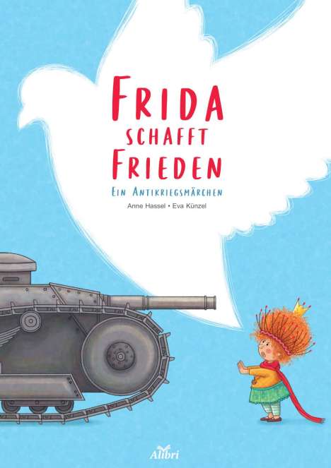 Anne Hassel: Frida schafft Frieden, Buch