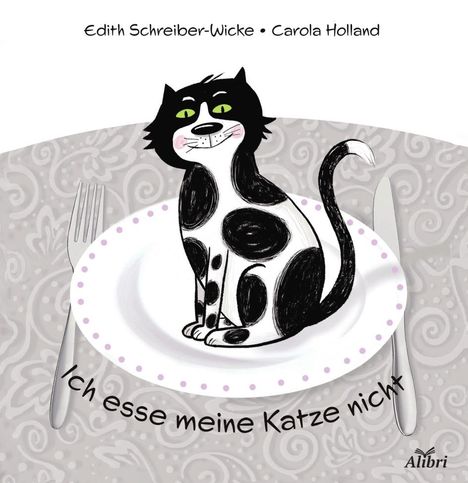 Edith Schreiber-Wicke: Ich esse meine Katze nicht, Buch