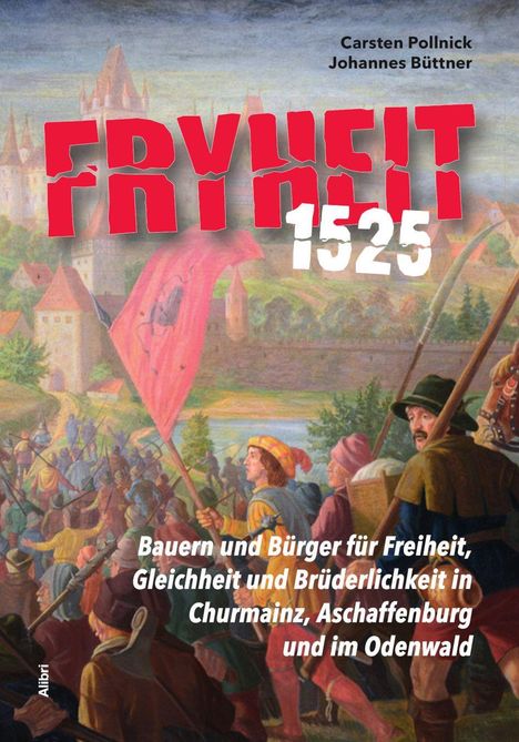 Carsten Pollnick: Fryheit 1525, Buch