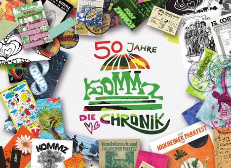 "50 Jahre KOMMZ Die Chronik" in bunten Lettern. Umgeben von Collage aus Festivalplakaten und Illustrationen.