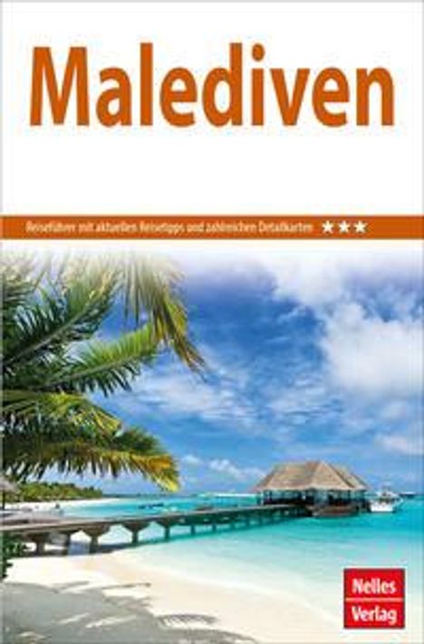 Nelles Guide Reiseführer Malediven 2022/23, Buch