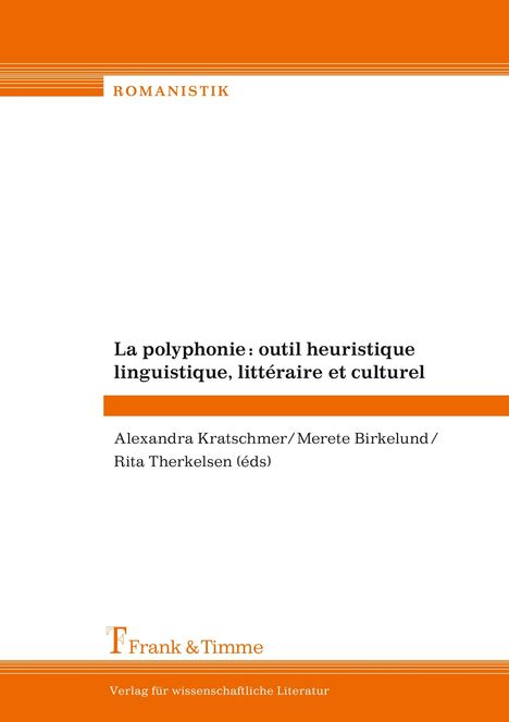 La polyphonie : outil heuristique linguistique, littéraire et culturel, Buch