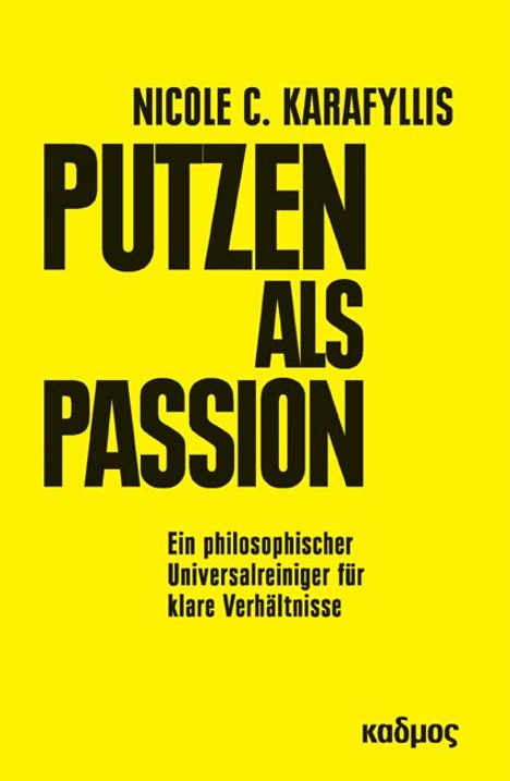 Nicole C. Karafyllis: Putzen als Passion, Buch