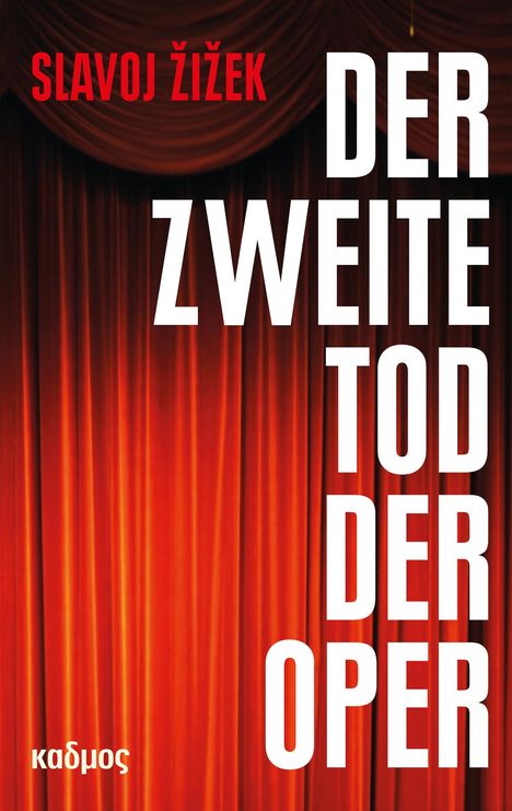 Slavoj Zizek: Der zweite Tod der Oper, Buch
