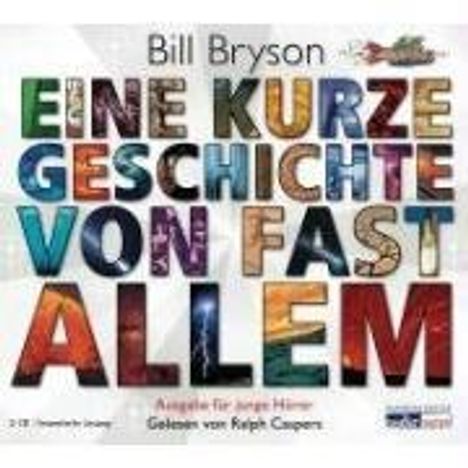 Bill Bryson: Eine kurze Geschichte von fast allem, 2 CDs