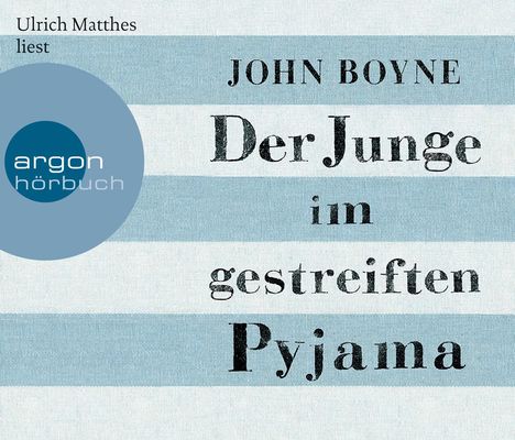 John Boyne: Der Junge im gestreiften Pyjama (Hörbestseller), CD