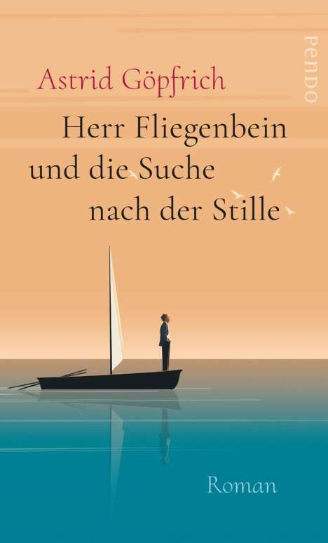 Astrid Göpfrich: Herr Fliegenbein und die Suche nach der Stille, Buch