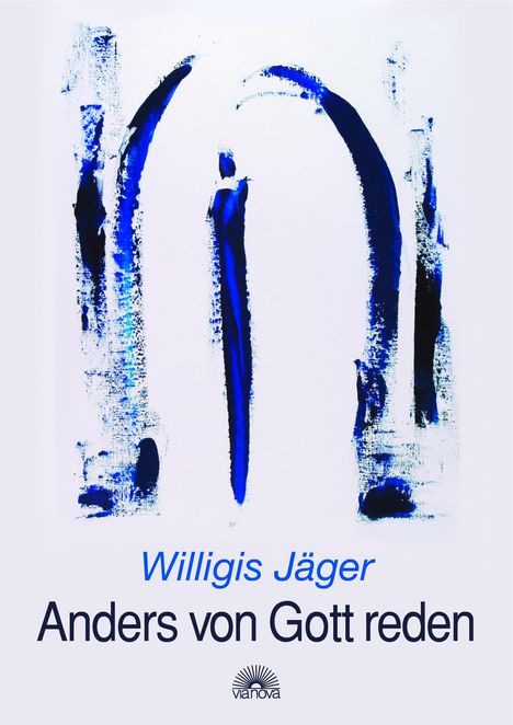 Willigis Jäger: Anders von Gott reden, Buch