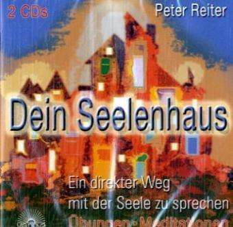 Peter Reiter: Dein Seelenhaus, CD