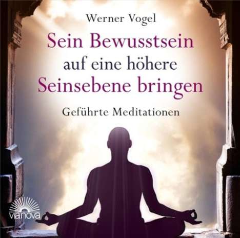 Werner Vogel: Meditieren mit Werner Vogel. Audio CD, CD