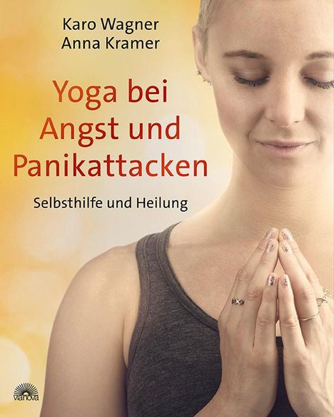 Karo Wagner: Yoga bei Angst und Panikattacken, Buch