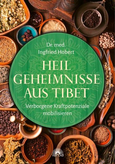 Ingfried Hobert: Heilgeheimnisse aus Tibet, Buch