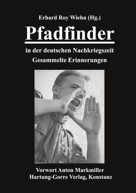 Anton Markmiller: Pfadfinder in der deutschen Nachkriegszeit, Buch