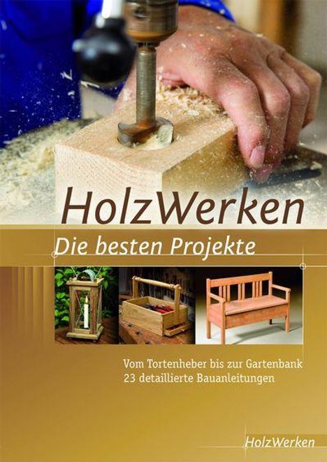 Projektbuch HolzWerken Die besten Projekte, Buch