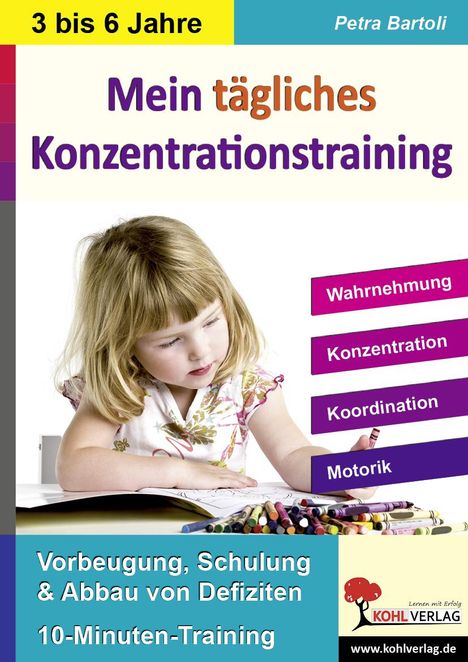 Petra Bartoli: Mein tägliches Konzentrationstraining Kindergarten &amp; Vorschule. Bis zu 10 Minuten täglich, Buch