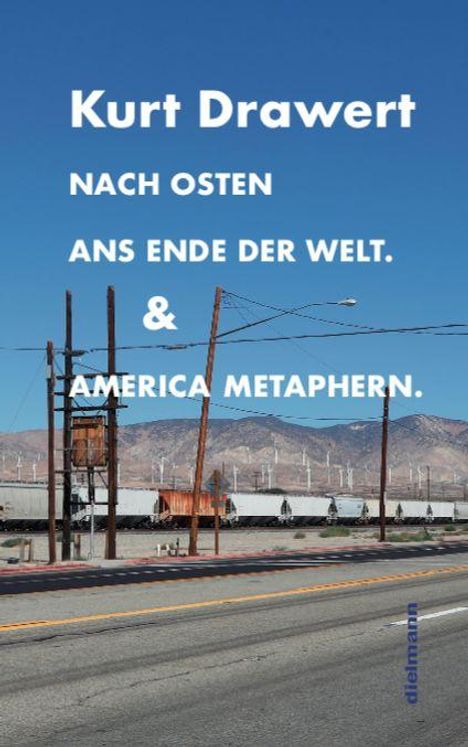 Kurt Drawert: Nach Osten ans Ende der Welt. & America Metaphern. Eine Straße führt durch eine karge Landschaft mit Bergen.