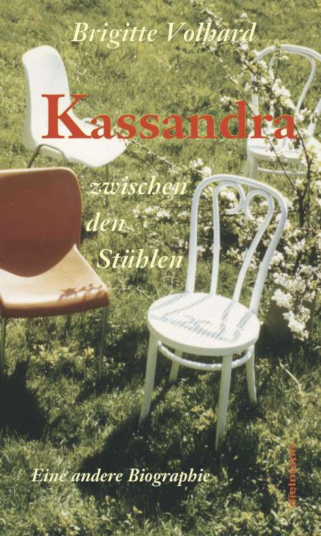 Brigitte Volhard: Kassandra zwischen den Stühlen, Buch