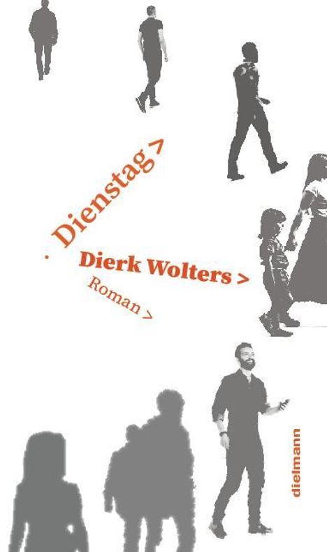 Dierk Wolters: Dienstag, Buch